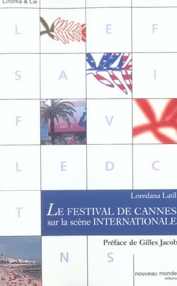Le festival de cannes sur la scène internationale