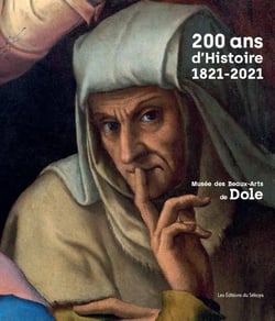 200 ans d'histoire : musée des Beaux-Arts de Dole