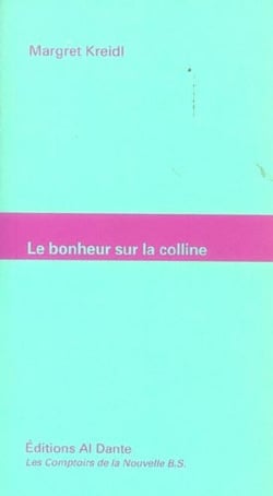 Le bonheur sur la colline