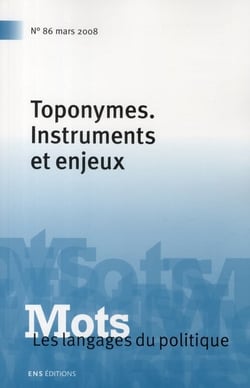 MOTS Tome 86 : toponymes - instruments et enjeux