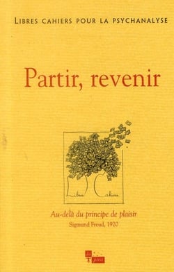 LIBRES CAHIERS POUR LA PSYCHANALYSE n.26 : partir, revenir