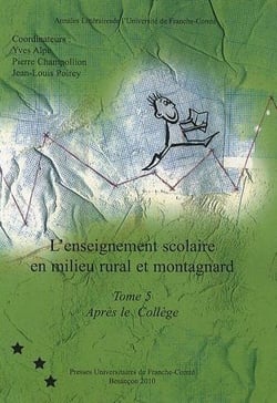 L'enseignement scolaire en milieu rural et montagnard Tome 5 - après le collège