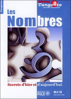 Bibliothèque Tangente Hors-Série Tome 33 : les nombres : secrets d'hier et d'aujourd'hui