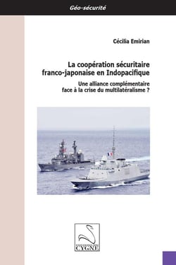 La coopération sécuritaire franco-japonaise en Indopacifique : Une alliance complémentaire face à la crise du multilatéralisme ?