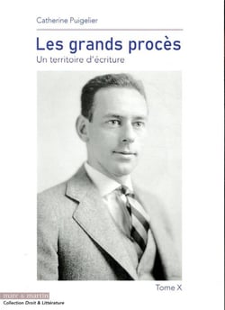 Les grands procès t.X - un territoire d'écriture