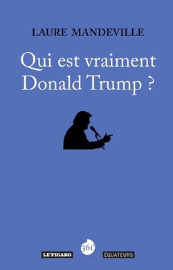 Qui est vraiment Donald Trump ?