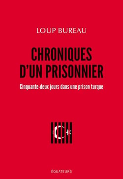 Chroniques d'un prisonnier - cinquante-deux jours dans une prison turque