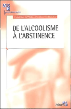 De L'Alcoolisme A L'Abstinence