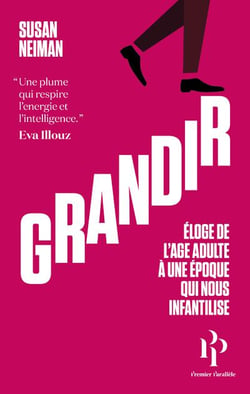Grandir : éloge de l'âge adulte à une époque qui nous infantilise