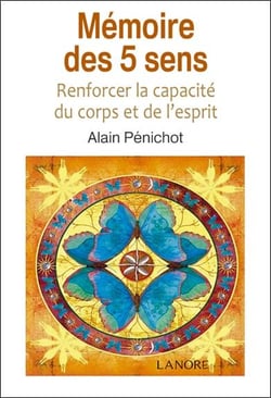 Mémoire des 5 sens - renforcer la capacité du corps et de l'esprit