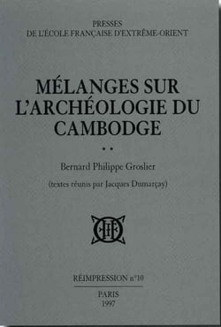 Mélanges sur l'archéologie du Cambodge