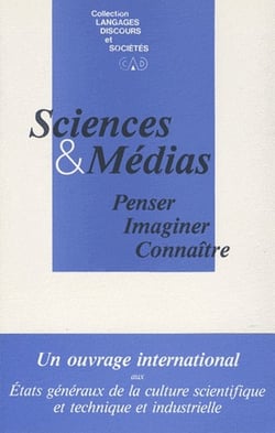Sciences et médias : Penser, imaginer, connaître