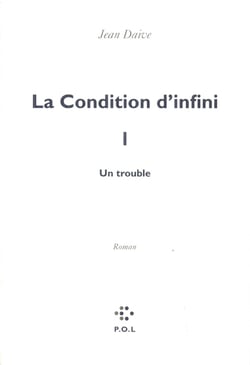 La condition d'infini Tome 1 - un trouble
