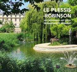 Le Plessis-Robinson - art nouveau, art déco, renaissance urbaine