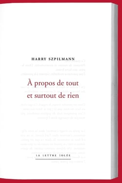 À propos de tout et surtout de rien