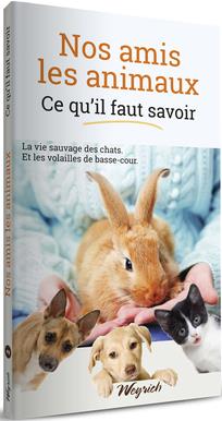 Nos amis les animaux : ce qu'il faut savoir t.2