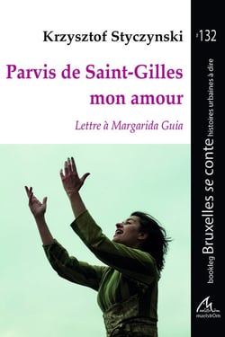 Parvis de Saint-Gilles mon amour