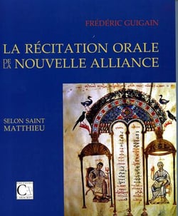 La récitation orale de la nouvelle alliance selont saint matthieu