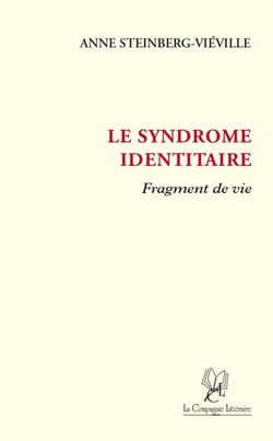 Le syndrome identitaire : fragment de vie