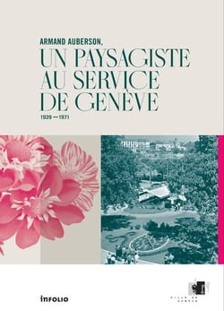 Armand Auberson, un paysagiste au service de Genève, 1939-1971