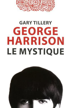George Harrison - le mystique