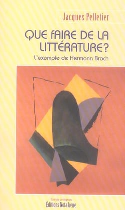 Que faire de la litterature ? - l'exemple de hermann broch