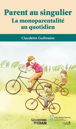 Parent au singulier - monoparentalités plurielles