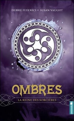 La reine des sorcières t.2 - ombres