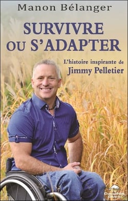 Survivre ou s'adapter : L'histoire inspirante de Jimmy Pelletier
