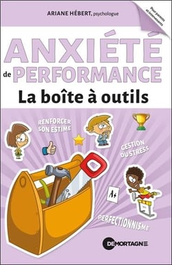 Anxiété de performance : La boîte à outils