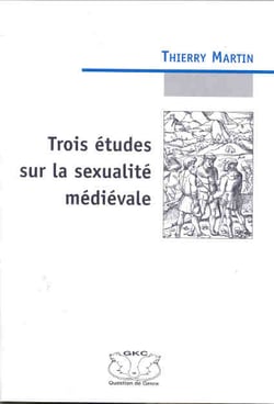 Trois études sur la sexualité médievale