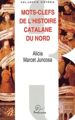 Mots-clefs de l'histoire catalane du Nord