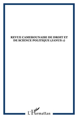 Revue camerounaise de droit et de sciences politiques - Janus 1