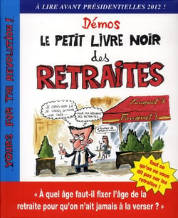 Le petit livre noir des retraites