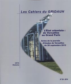 L'etat urbaniste : de versailles au grand paris