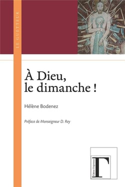 À Dieu, le dimanche !