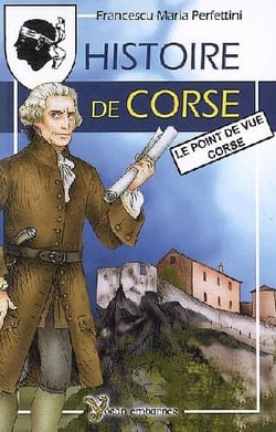 Histoire de Corse - le point de vue Corse