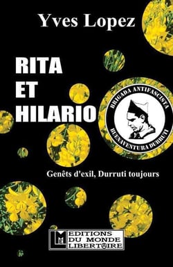 Rita et Hilario - genêts d'exil, Durruti toujours