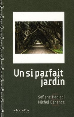 Un si parfait jardin