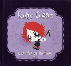Ruby Gloom t.1 - les clés du bonheur