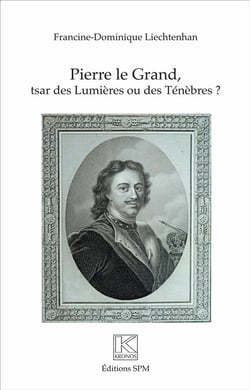 Pierre le Grand, tsar des Lumieres ou des ténèbres ?