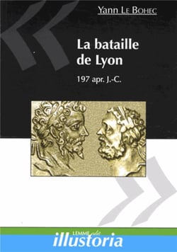 La bataille de lyon - 197 apr. j.-c.