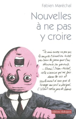 Nouvelles à ne pas y croire