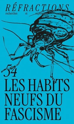 Réfractions, recherches et expressions anarchistes n.54 : Les habits neufs du fascisme