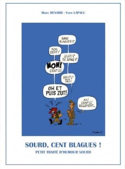 Sourd, cent blagues ! t.1