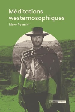 Méditations Westernosophiques