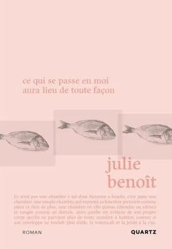 Ce qui se passe en moi aura lieu de toute façon