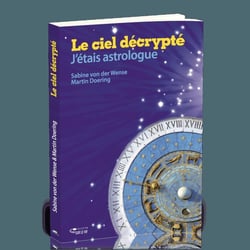 Le ciel décrypté - j'étais astrologue