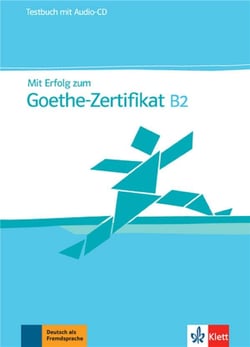 MIT ERFOLG ZUM GOETHE-ZERTIFIKAT B2. AVEC 1 CD AUDIO