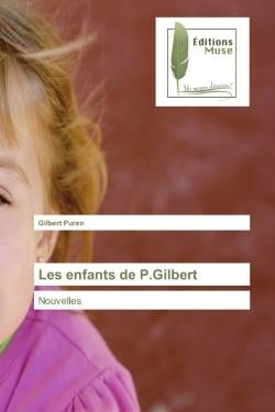 Les enfants de P.Gilbert : Nouvelles